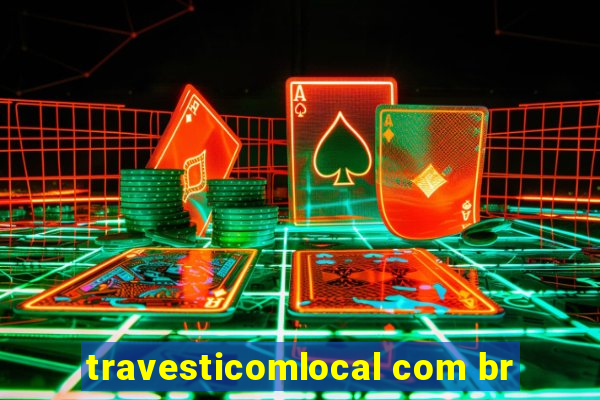 travesticomlocal com br